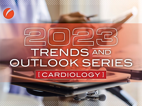 2023 Cardiology Industry Outlook: A Reviving Heartbeat